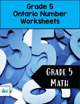 Grade 5 Ontario Numbers Worksheets And Mini Lessons By Mrs S Room