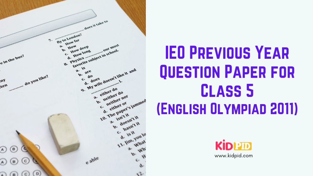 IEO Previous Year Question Paper For Class 5 English Olympiad 2011 