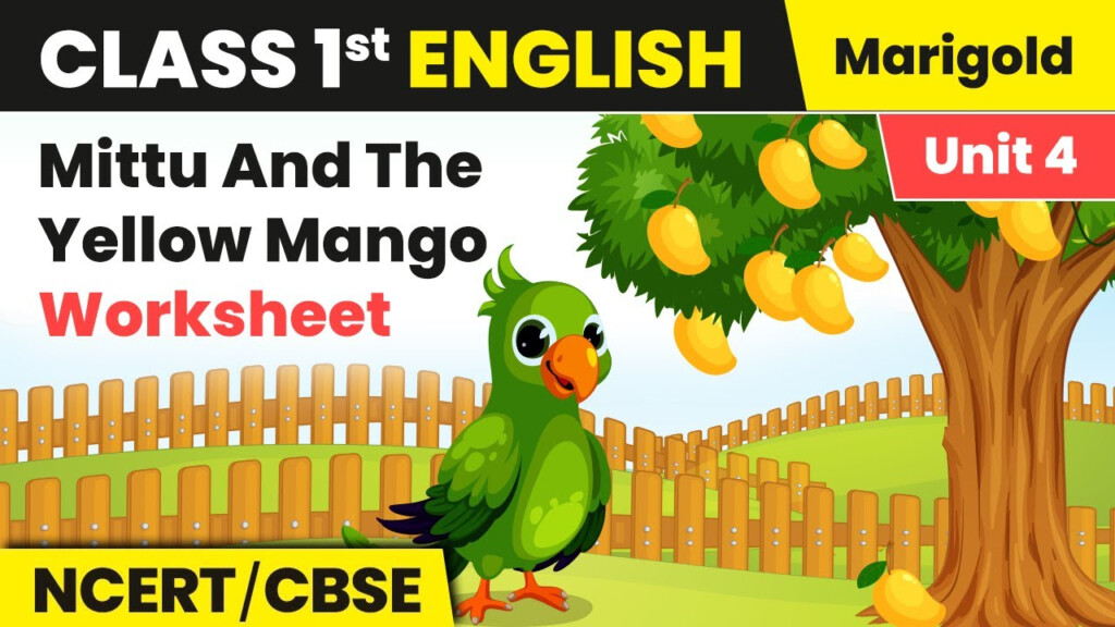 Mittu And The Yellow Mango Worksheet Class 1 English Marigold Unit 